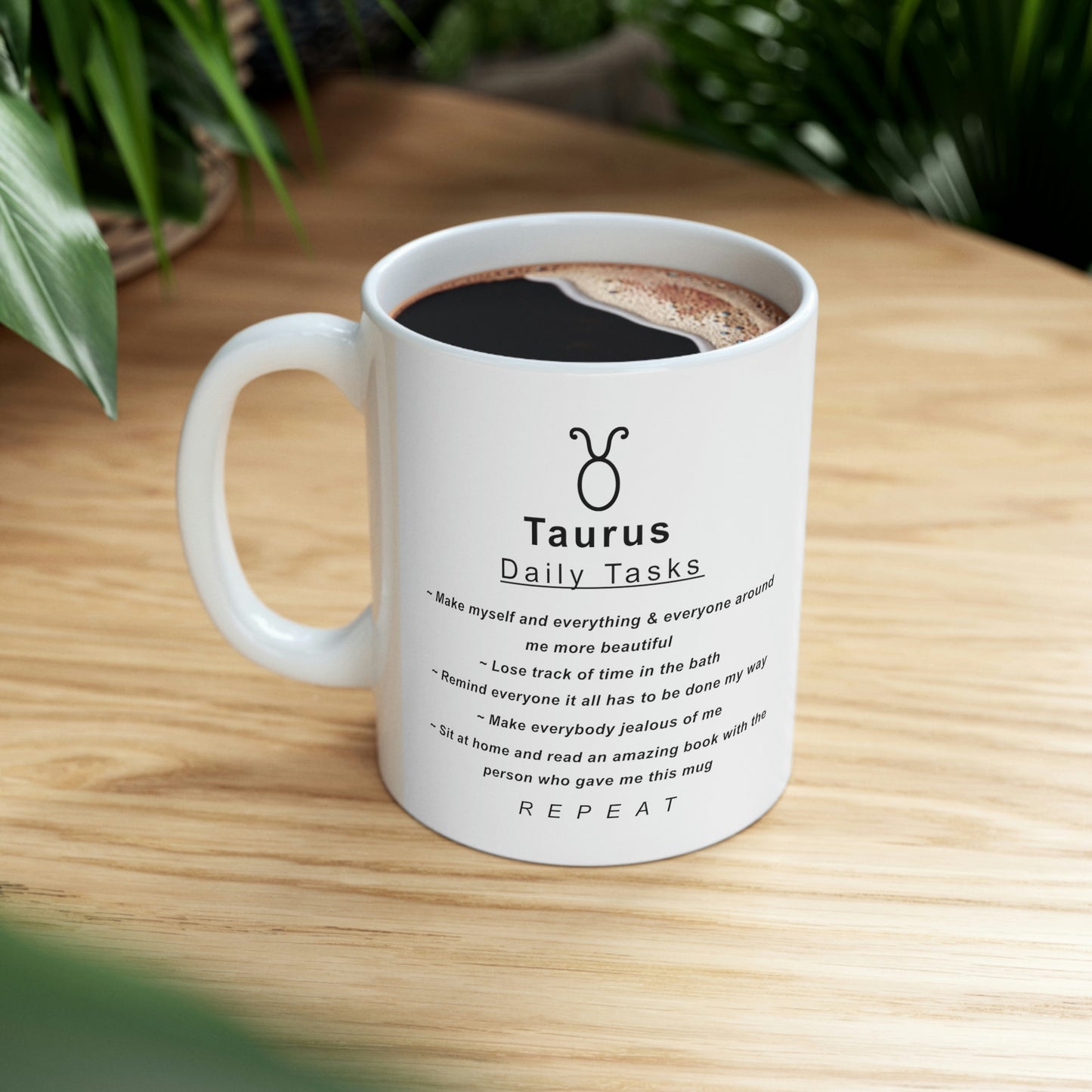 Taurus Mug: "Taurus Daily Tasks" - full text in description